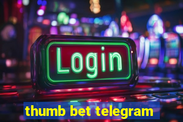 thumb bet telegram